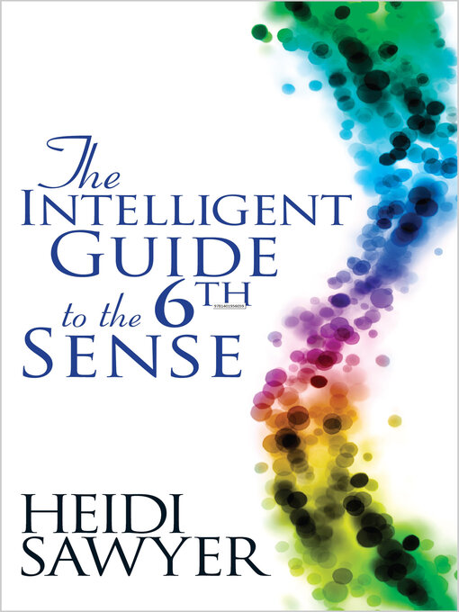 Title details for Intelligent Guide to the Sixth Sense by Heidi Sawyer - Available